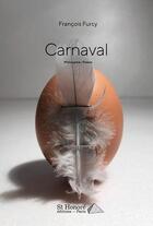 Couverture du livre « Carnaval » de Francois Furcy aux éditions Saint Honore Editions