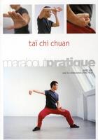 Couverture du livre « Tai chi chuan » de James Kou et Eric Yiou aux éditions Marabout