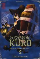 Couverture du livre « Le voyage de Kuro Tome 2 » de Satoko Kiyuduki aux éditions Kana