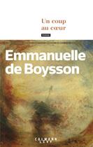 Couverture du livre « Un coup au coeur » de Emmanuelle De Boysson aux éditions Calmann-levy