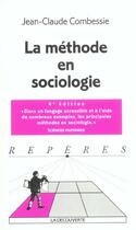 Couverture du livre « La Methode En Sociologie » de Jean-Claude Combessie aux éditions La Decouverte