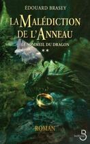 Couverture du livre « La malédiction de l'anneau t.2 ; le sommeil du dragon » de Edouard Brasey aux éditions Belfond