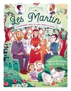 Couverture du livre « Les Martin : l'extraordinaire famille de sainte Thérèse de Lisieux » de Sophie De Mullenheim et Laura Hommay aux éditions Mame