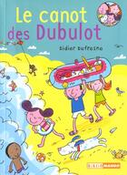 Couverture du livre « La famille Dubulot ; le canot des Dubulot » de Didier Dufresne et Peter Allen aux éditions Mango