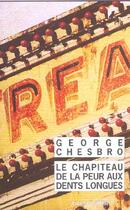 Couverture du livre « Le chapiteau de la peur aux dents longues » de George Chesbro aux éditions Rivages