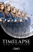 Couverture du livre « Timelapse » de Nadia Richard aux éditions Michel Lafon