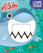 Couverture du livre « Livre croque ; Colin le requin cherche des copains » de  aux éditions Piccolia