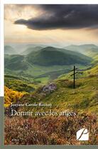 Couverture du livre « Dormir avec les anges » de Josyane Carole Rousso aux éditions Editions Du Panthéon