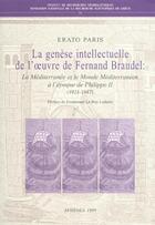 Couverture du livre « Genese intellectuelle de l'oeuvre de fernand blaudel » de Paris E aux éditions Fides