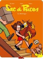 Couverture du livre « Sac à puces Tome 6 ; ça déménage » de Falzar et Zidrou et De Brab aux éditions Dupuis