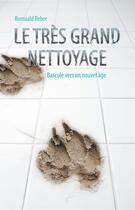 Couverture du livre « Le très grand nettoyage » de Romuald Reber aux éditions Editions Rodarima