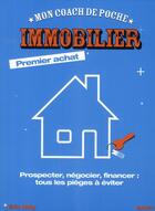 Couverture du livre « Immobilier ; premier achat » de Roig Eric aux éditions Mango