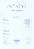 Couverture du livre « Potlatch(es) ; une anthologie » de Henri Deluy aux éditions Verdier