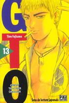 Couverture du livre « GTO ; great teacher Onizuka Tome 13 » de Toru Fujisawa aux éditions Pika