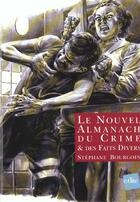 Couverture du livre « L'Almanach Du Crime Et Des Faits Divers » de Stephane Bourgoin aux éditions Edite