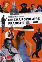 Couverture du livre « Dictionnaire du cinéma populaire français » de Dehee et Bosseno aux éditions Nouveau Monde