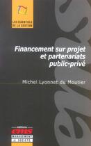 Couverture du livre « Financement sur projet et partenariats public-prive » de Michel Lyonnet Du Moutier aux éditions Ems