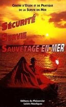 Couverture du livre « Sécurité, survie, sauvetage en mer » de Yan Chauty aux éditions Vagnon