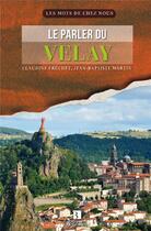 Couverture du livre « Parler du velay (le) » de Frechet/Martin aux éditions Bonneton