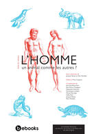 Couverture du livre « L'homme ; un animal comme les autres ? » de Marc Richelle et Jacques Reisse aux éditions Bebooks