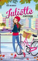 Couverture du livre « Juliette Tome 4 : Juliette à Amsterdam » de Rose-Line Brasset aux éditions Les 3 As