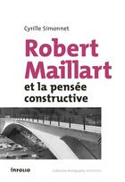 Couverture du livre « Robert Maillart » de Cyrille Simonnet aux éditions Infolio
