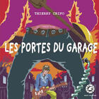 Couverture du livre « Les portes du garage t.4 » de Thierry Crifo aux éditions Mare Nostrum
