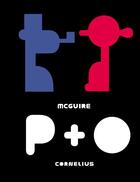 Couverture du livre « P+O » de Richard Mcguire aux éditions Cornelius