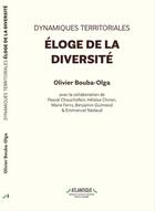 Couverture du livre « Dynamiques territoriales : éloge de la diversité » de Olivier Bouba-Olga aux éditions Atlantique