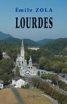 Couverture du livre « Lourdes » de Émile Zola aux éditions Monhelios