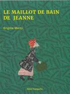 Couverture du livre « Le maillot de bain de jeanne » de Maizy Brigitte aux éditions Zone Tranquille