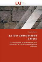 Couverture du livre « La tour valenciennoise a mons » de Dainin-M aux éditions Editions Universitaires Europeennes