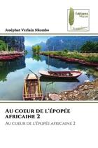 Couverture du livre « Au coeur de l'epopee africaine 2 » de Nkombo J V. aux éditions Muse