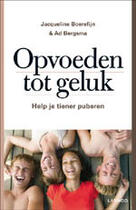 Couverture du livre « Opvoeden tot geluk » de Jacqueline Boerefijn et Ad Bergsma aux éditions Uitgeverij Lannoo