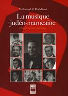 Couverture du livre « La musique judéo-marocaine » de Mohamed El Haddaoui aux éditions Eddif Maroc