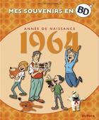 Couverture du livre « Mes souvenirs en BD Tome 25 : 1964 » de Sti et Cristian Canfailla aux éditions Dupuis