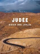 Couverture du livre « Judée » de Didier Ben Loulou aux éditions Table Ronde