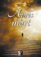 Couverture du livre « Après la mort » de Leon Denis aux éditions Vfb Editions