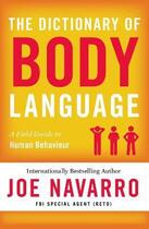 Couverture du livre « THE DICTIONARY OF BODY LANGUAGE » de Joe Navarro aux éditions Thorsons