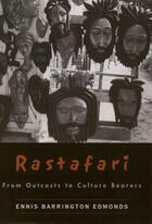 Couverture du livre « Rastafari: From Outcasts to Culture Bearers » de Edmonds Ennis Barrington aux éditions Oxford University Press Usa