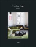 Couverture du livre « Charles Zana, intérieurs » de Marion Vignal aux éditions Rizzoli