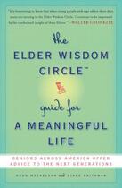 Couverture du livre « The Elder Wisdom Circle Guide for a Meaningful Life » de Meckelson Doug aux éditions Penguin Group Us