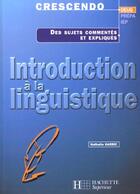 Couverture du livre « Introduction a la linguistique » de Nathalie Garric aux éditions Hachette Education