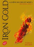 Couverture du livre « Red rising Tome 4 : iron gold Tome 1 » de Pierce Brown aux éditions Le Livre De Poche Jeunesse