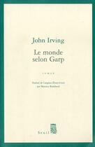 Couverture du livre « Le monde selon Garp » de John Irving aux éditions Seuil