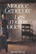 Couverture du livre « Les mains vides » de Maurice Genevoix aux éditions Seuil