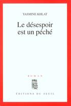 Couverture du livre « Le desespoir est un pêché » de Yasmine Khlat aux éditions Seuil