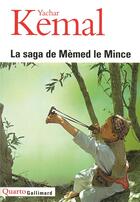 Couverture du livre « La saga de Mèmed le Mince » de Yachar Kemal aux éditions Gallimard