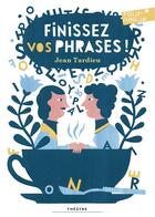 Couverture du livre « Finissez vos phrases ! » de Jean Tardieu aux éditions Gallimard-jeunesse