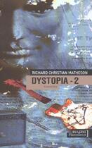 Couverture du livre « Dystopia t.2 » de Richard-Christian Matheson aux éditions Flammarion